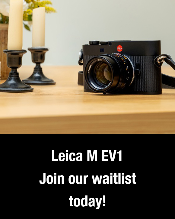 Leica M EV1 - Waitlist